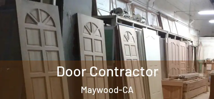 Door Contractor Maywood-CA